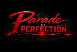 Parade of Perfection